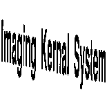 IMAGING KERNAL SYSTEM