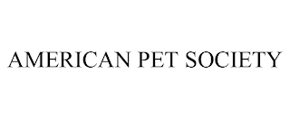 AMERICAN PET SOCIETY