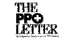 THE PPO LETTER THE INDEPENDENT NEWSLETTER FOR THE PPO INDUSTRY