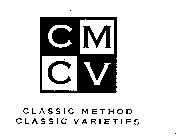 CMCV CLASSIC METHOD CLASSIC VARIETIES