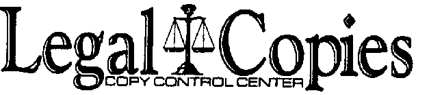 LEGAL COPIES COPY CONTROL CENTER