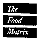 THE FOOD MATRIX