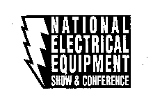 NATIONAL ELECTRICAL EQUIPMENT SHOW & CONFERENCE