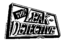 THE LEAK-DETECTIVE