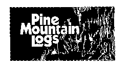PINE MOUNTAIN LOGS