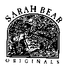 SARAH BEAR ORIGINALS