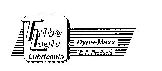 TRIBO LOGIC LUBRICANTS DYNA-MAXX E.P. PRODUCTS