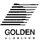 GOLDEN ALUMINUM