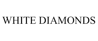 WHITE DIAMONDS