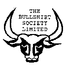 THE BULLSHIRT SOCIETY LIMITED