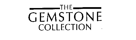 THE GEMSTONE COLLECTION