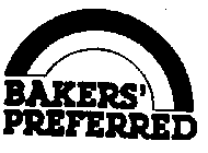 BAKERS' PREFERRED