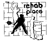 THE REHAB PLACE