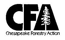 CFA CHESAPEAKE FORESTRY ACTION