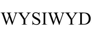 WYSIWYD