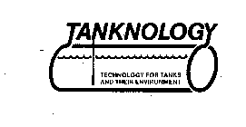 TANKNOLOGY TECHNOLOGY FOR TANKS AND THEIR ENVIRONMENT