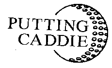 PUTTING CADDIE