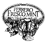 FERRERO FRESCO MINT