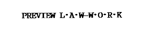 PREVIEW LAW-WORK