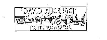 DAVID AUERBACH THE IMPROVISATOR