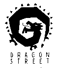 DRAGON STREET