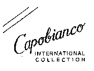 CAPOBIANCO INTERNATIONAL COLLECTION