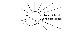 BREAKFAST PRODUCTIONS