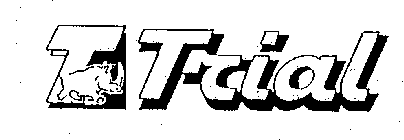 T TRIAL