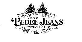 GENUINE HANDMADE EST. 1983 PEDEE JEANS OREGON U.S.A. GUARANTEED QUALITY