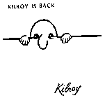 KILROY IS BACK