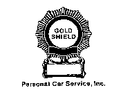 GOLD SHIELD PERSONAL CAR SERVICE, INC.