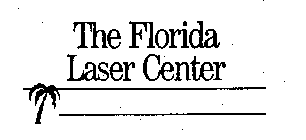 THE FLORIDA LASER CENTER