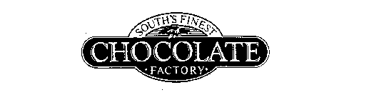 SOUTH'S FINEST CHOCOLATE FACTORY