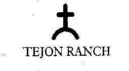 TEJON RANCH