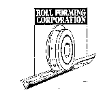 ROLL FORMING CORPORATION