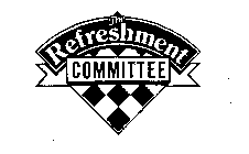 REFRESHMENT COMMITTEE