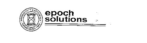 EPOCH SOLUTIONS PRODUCTIVITY & EFFICIENCY ESTABLISHED 1965