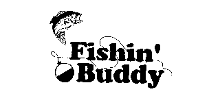FISHIN' BUDDY