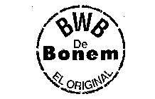 BWB DE BONEM EL ORIGINAL
