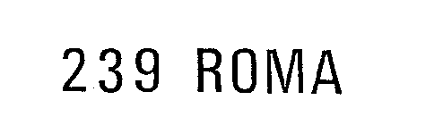 239 ROMA
