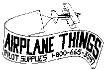 AIRPLANE THINGS PILOT SUPPLIES 1-800-665-3597