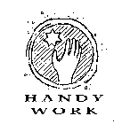 HANDY WORK