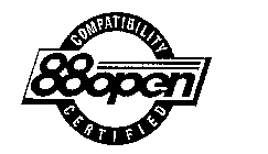 88 OPEN COMPATIBILITY CERTIFIED