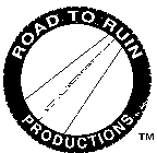 ROAD TO RUIN PRODUCTIONS