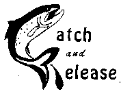 CATCH AND RELEASE