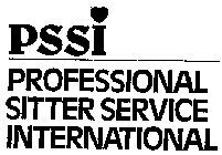 PSSI PROFESSIONAL SITTER SERVICE INTERNATIONAL