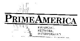 PRIMEAMERICA FINANCIAL NETWORK INCORPORATED