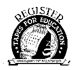REGISTER TAPES FOR EDUCATION FREE EQUIPMENT FOR SCHOOLS