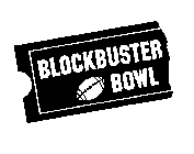 BLOCKBUSTER BOWL