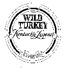 WILD TURKEY KENTUCKY LEGEND BEYOND DUPLICATION